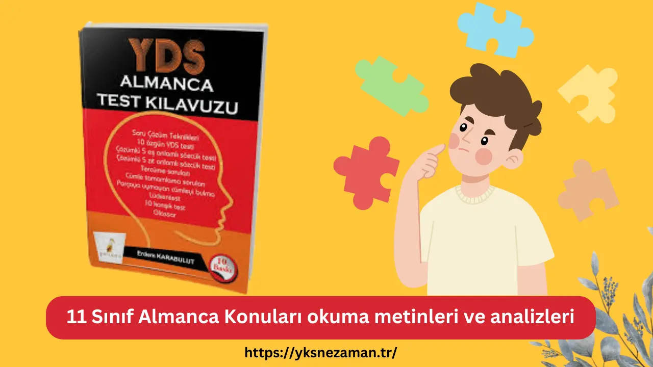 11 Sınıf Almanca Konuları okuma metinleri ve analizleri
